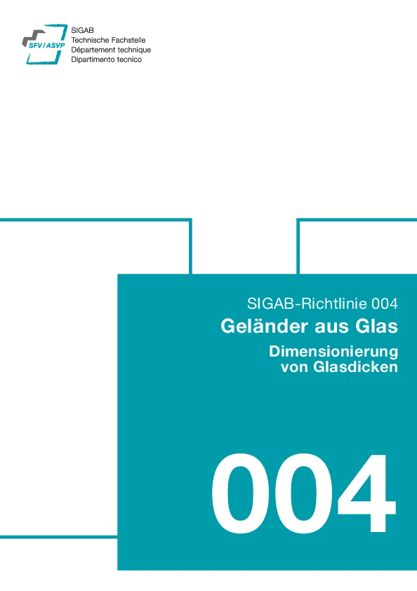SR 004: Geländer aus Glas – Dimensionierungen von Glasdicken
